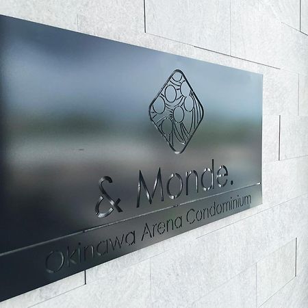 ＆Monde. Okinawa Arena Condominium ภายนอก รูปภาพ